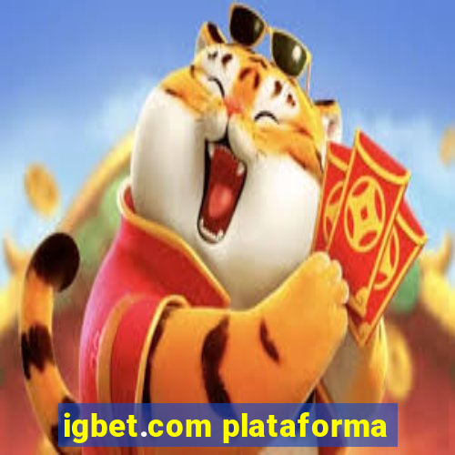 igbet.com plataforma